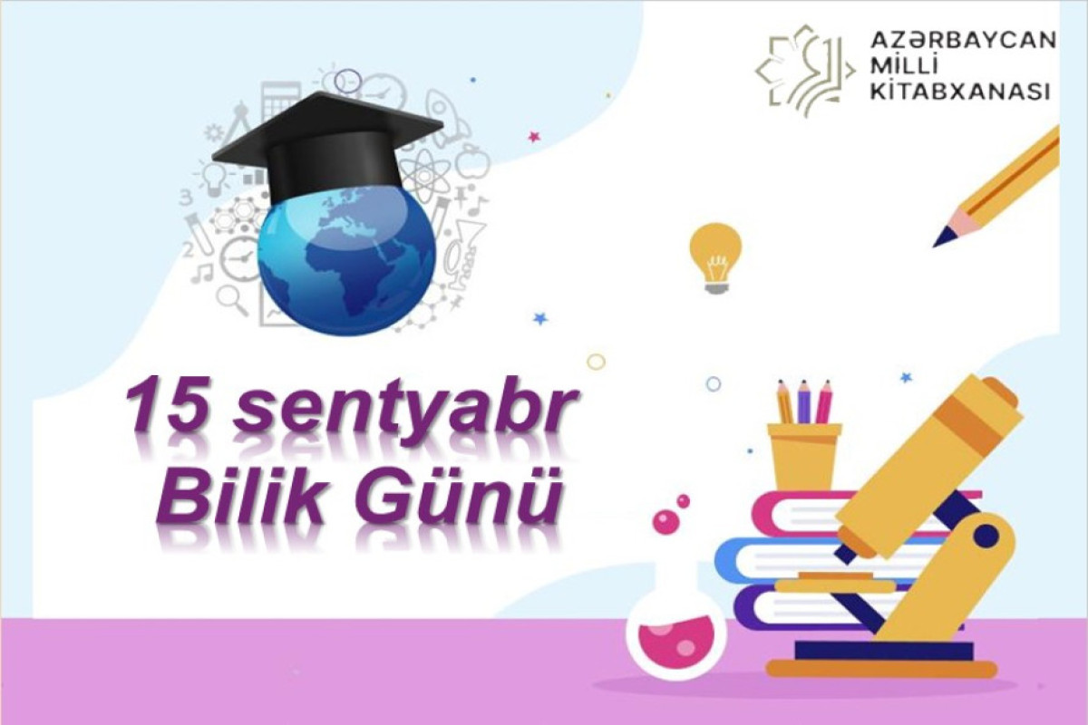 “15 Sentyabr – Bilik Günü”  adlı sərgi istifadəçilərə təqdim olundu