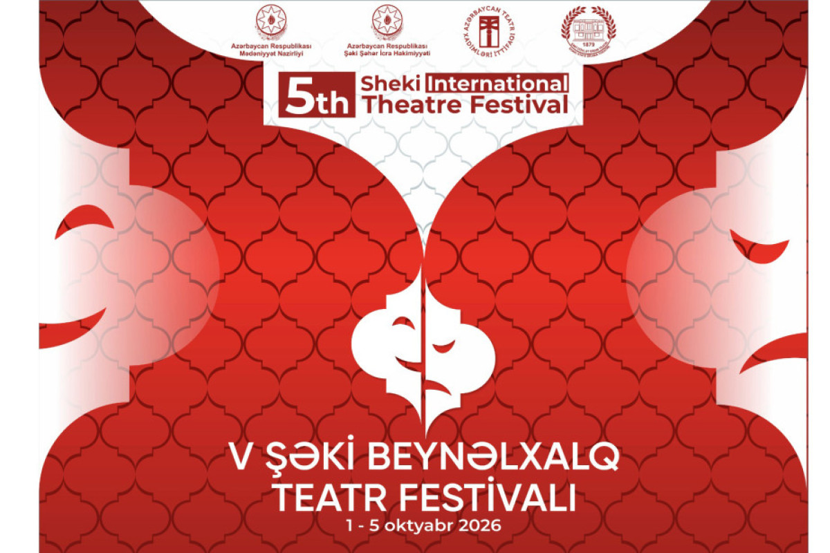 V Şəki Beynəlxalq Teatr Festivalı keçiriləcək 
